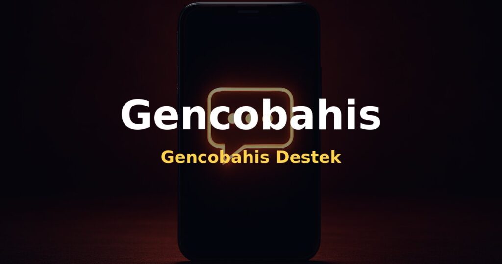 Gencobahis Destek - Gencobahis